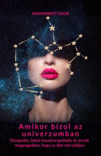 Amikor bízol az univerzumban