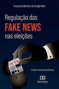 Regulação das fake news nas eleições