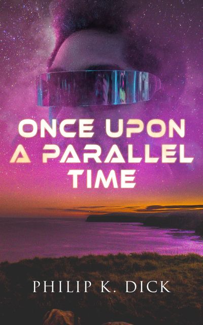 Once Upon A Parallel Time