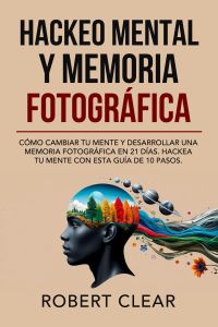 Hackeo Mental y Memoria Fotográfica