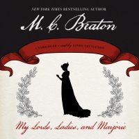 My Lords, Ladies, and Marjorie