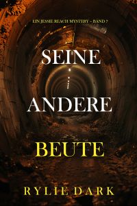 Seine Andere Beute (Ein Jessie Reach Mystery – Band 7)