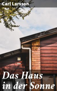 Das Haus in der Sonne