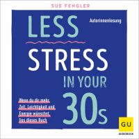 Less Stress In Your 30s