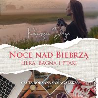 Noce nad Biebrzą. Lilka, bagna i ptaki