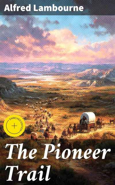 The Pioneer Trail