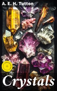 Crystals
