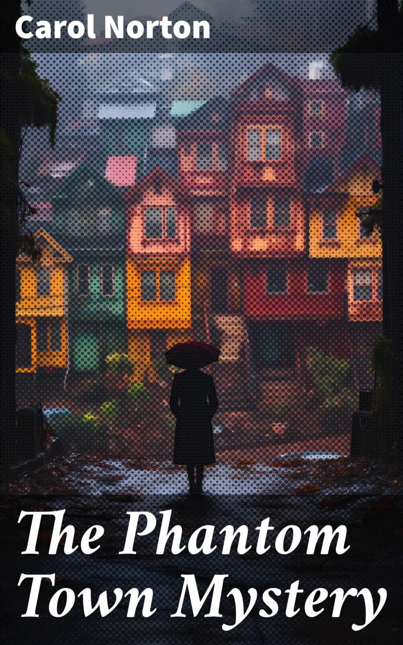 The Phantom Town Mystery
