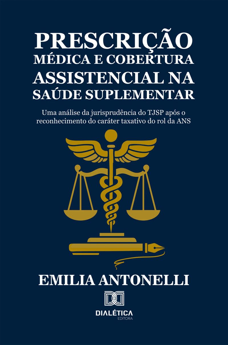 Prescrição Médica e Cobertura Assistencial na Saúde Suplementar