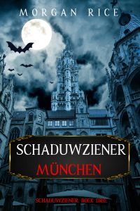 Schaduwziener: München (Schaduwziener, Boek Drie)