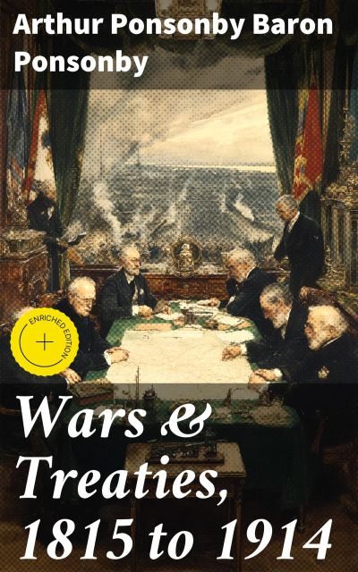 Wars & Treaties, 1815 to 1914