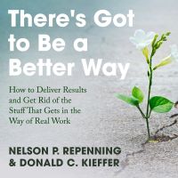 There’s Got to Be a Better Way