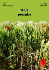 Moja piosnka