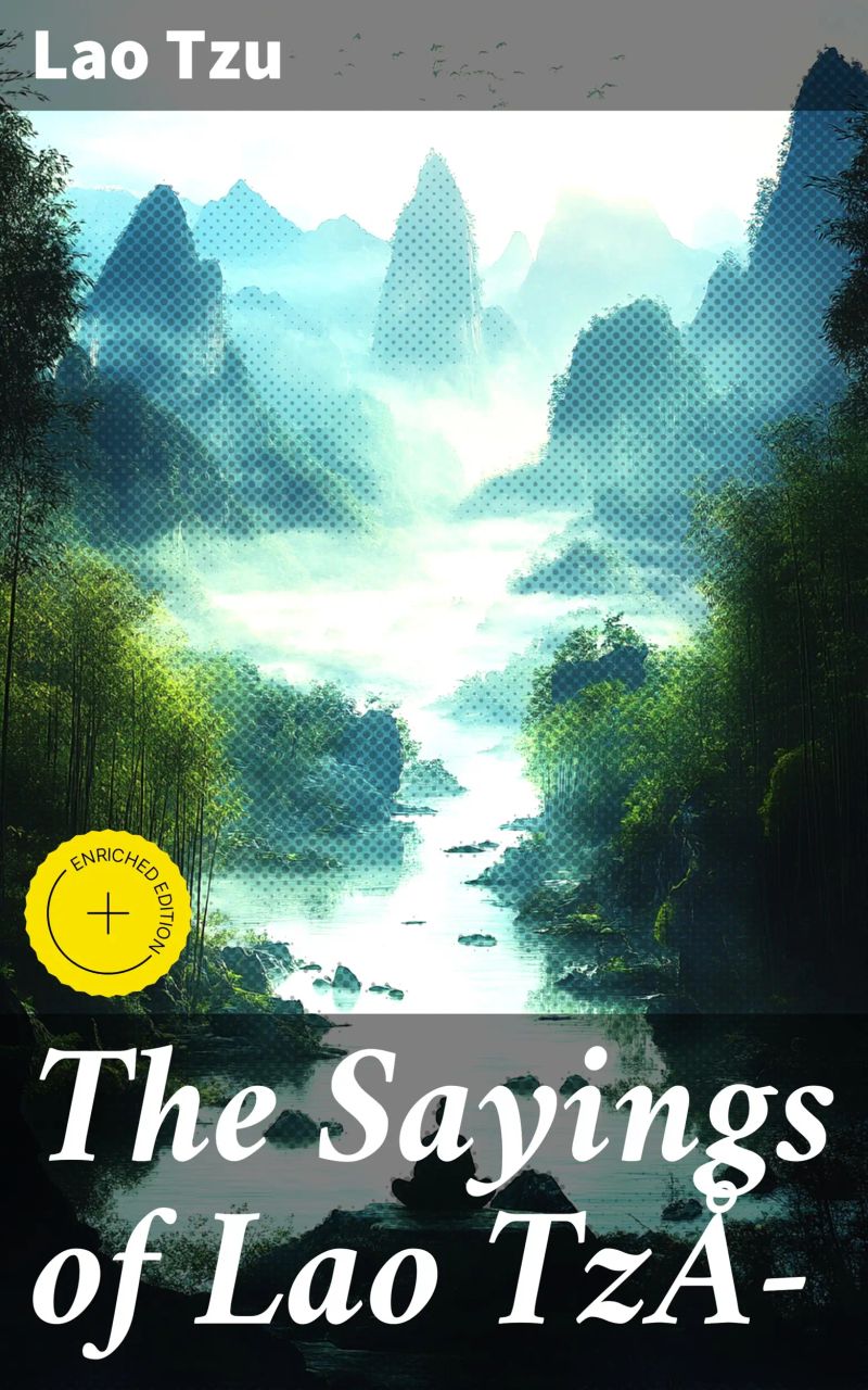 The Sayings of Lao TzÅ