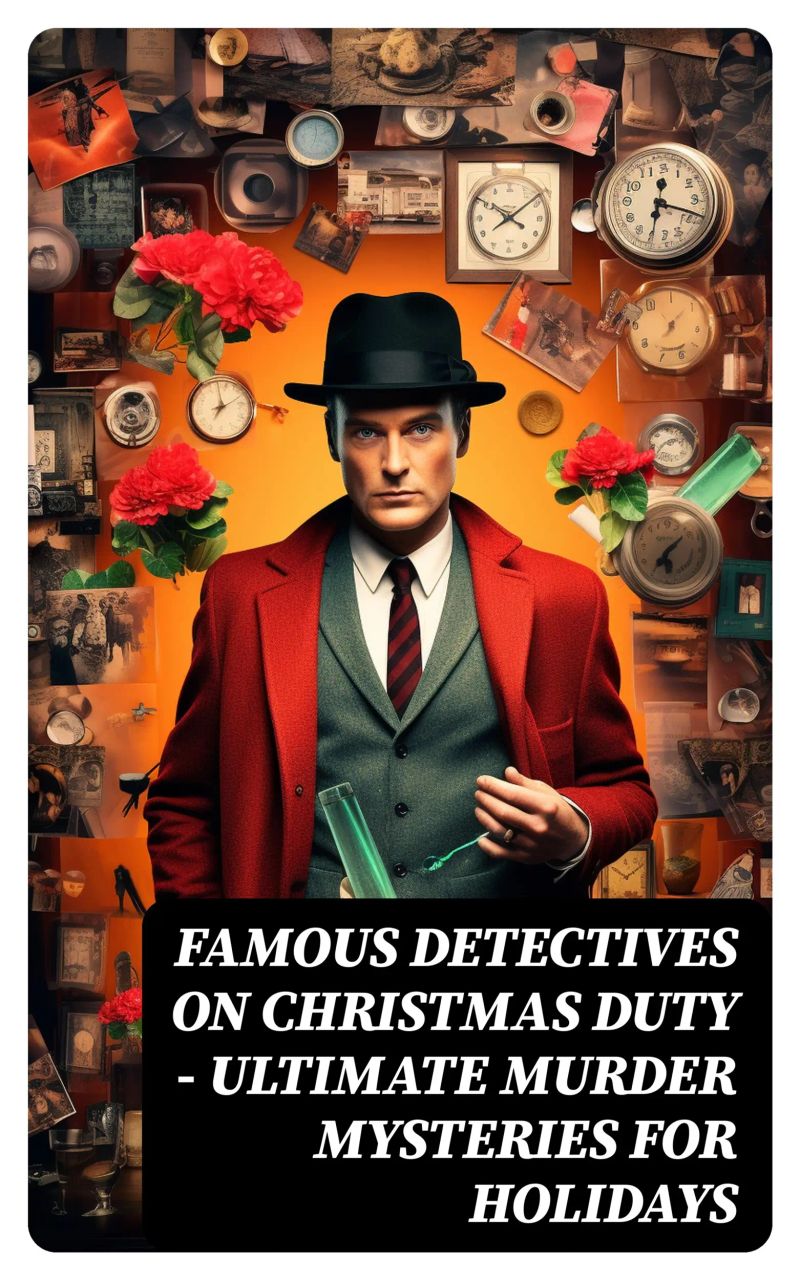 Famous Detectives On Christmas Duty - Ultimate Murder Mysteries for Holidays
