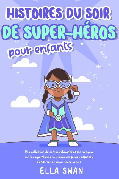 Histoires du soir de super-héros pour enfants
