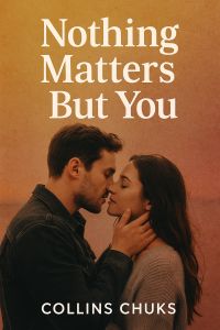 Nothing Matters But You