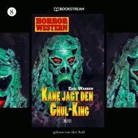 Horror Western, Folge 8: Kane jagt den Ghul-King