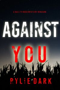 Against You (A Hailey Rock FBI Suspense Thriller—Book 10)