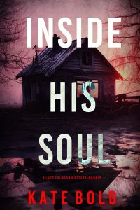 Inside His Soul (A Lucy Crimson Suspense Thriller—Book Five)