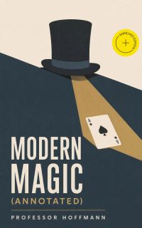 Modern Magic (Annotated)