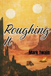 Roughing It