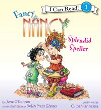 Fancy Nancy: Splendid Speller