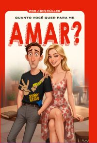 Quanto Você Quer Para Me Amar?