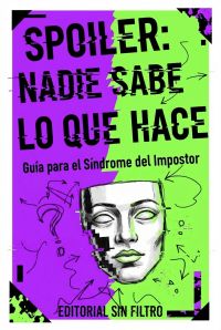 Spoiler: Nadie sabe lo que hace