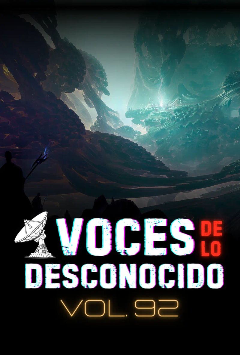 Voces de lo Desconocido 92