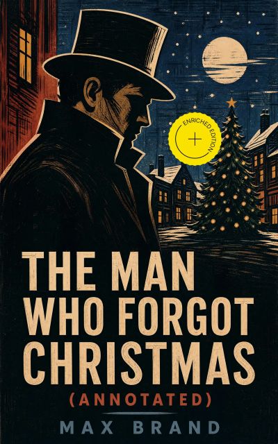 The Man Who Forgot Christmas (Annotated)