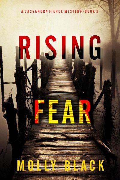 Rising Fear (A Cassandra Fierce Suspense Thriller—Book Two)