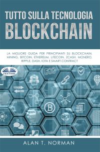 Tutto Sulla Tecnologia Blockchain