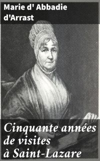 Cinquante années de visites à Saint-Lazare