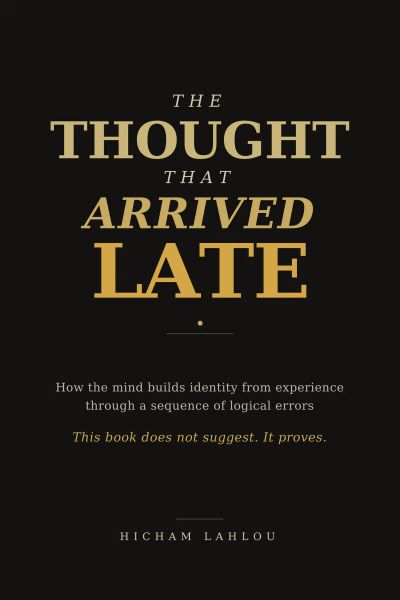 The Thought That Arrived Late