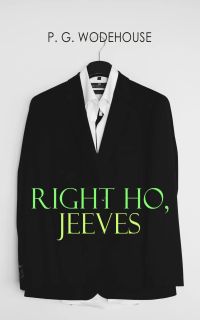 Right Ho, Jeeves