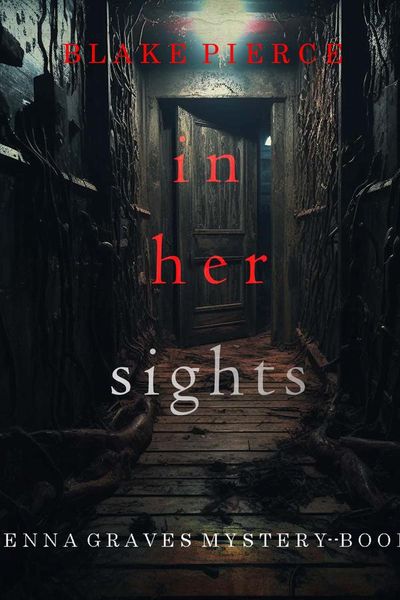 In Her Sights (A Jenna Graves Suspense Thriller—Book 1)