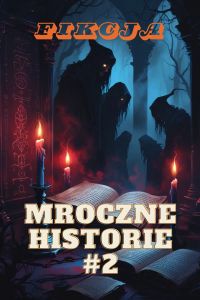Mroczne Historie #2