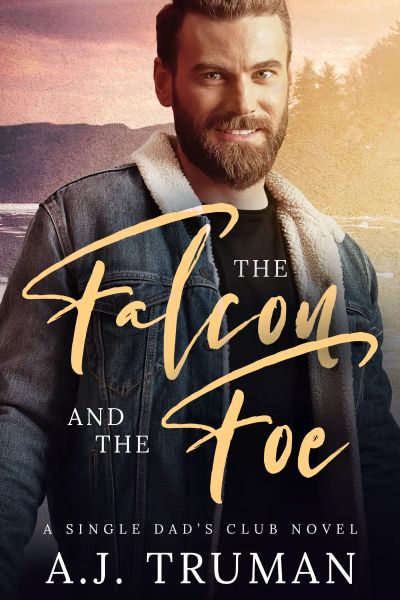 The Falcon and the Foe: A Single Dads Club Novel