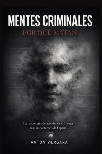 Mentes Criminales: Por qué matan