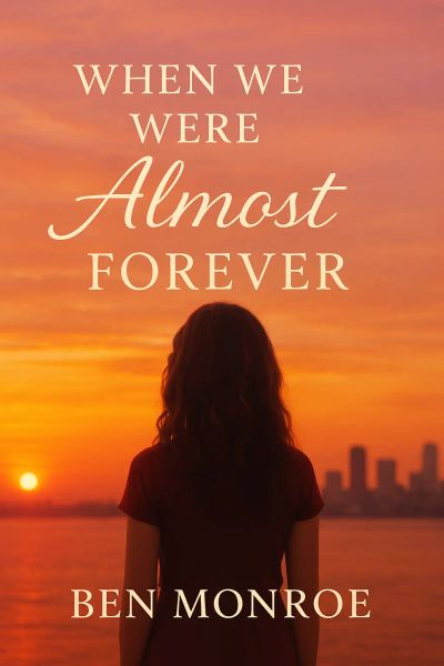 When we were almost forever