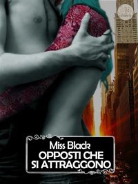 Opposti che si attraggono