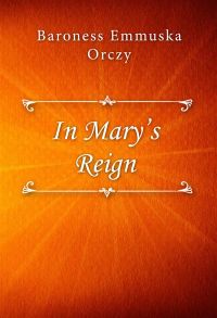 In Mary’s Reign