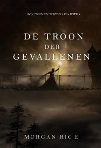 De Troon der Gevallenen (Koningen en Tovenaars - Boek 8)