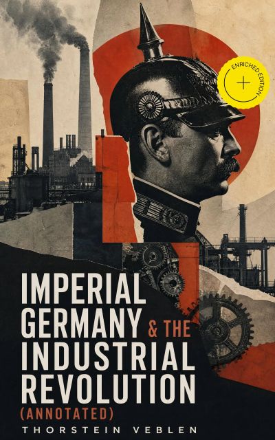 Imperial Germany & the Industrial Revolution (Annotated)