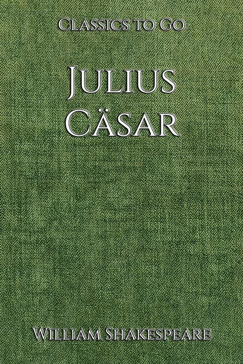 William Shakespeare: Julius Cäsar
