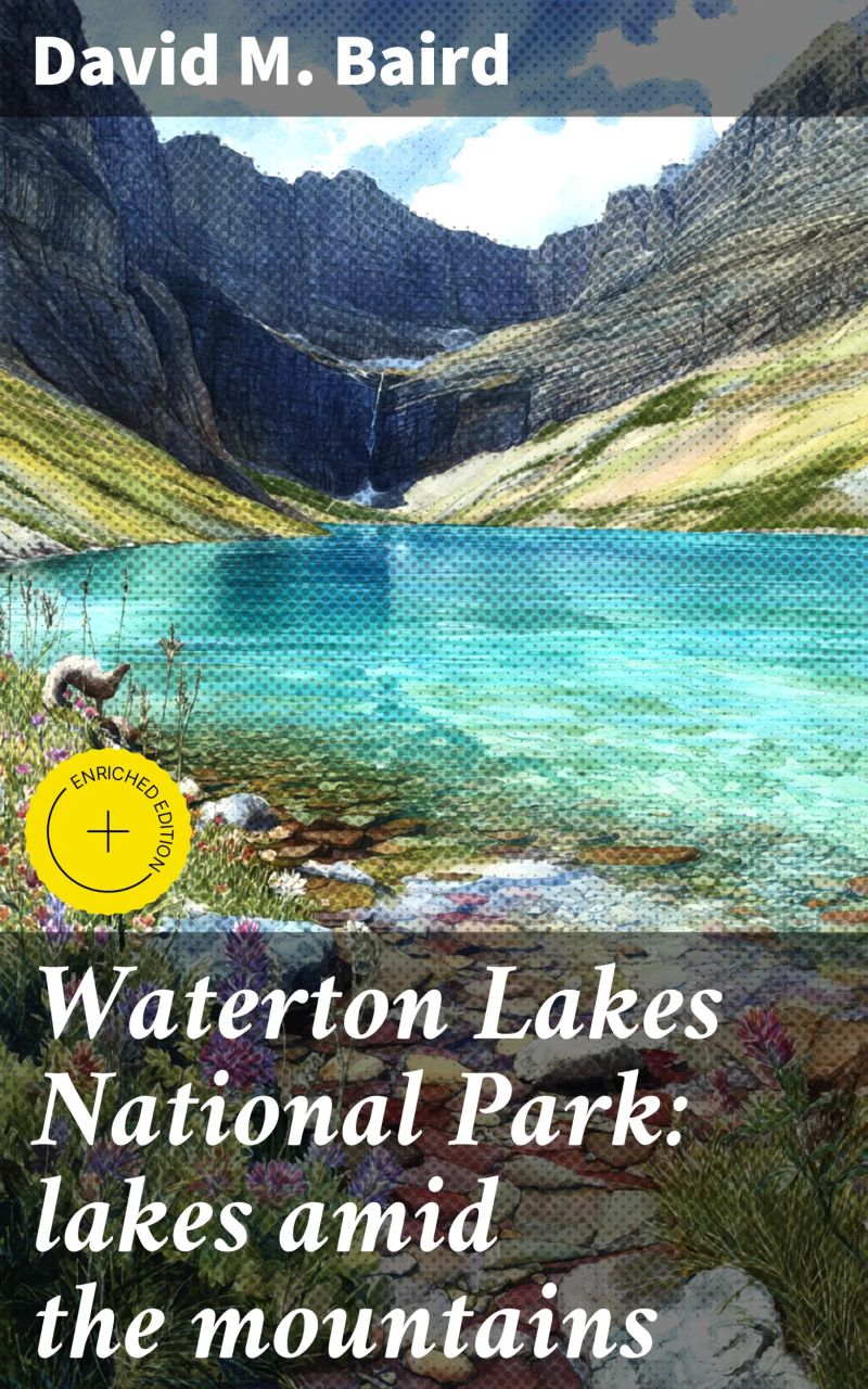 Waterton Lakes National Park: lakes amid the mountains