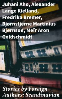 Stories by Foreign Authors: Scandinavian