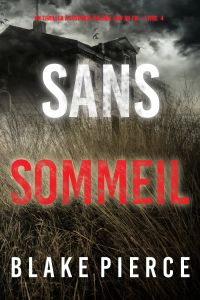 Sans sommeil (Un Thriller à suspense Valérie Law du FBI – Livre 4)
