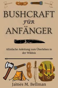 Bushcraft für Anfänger